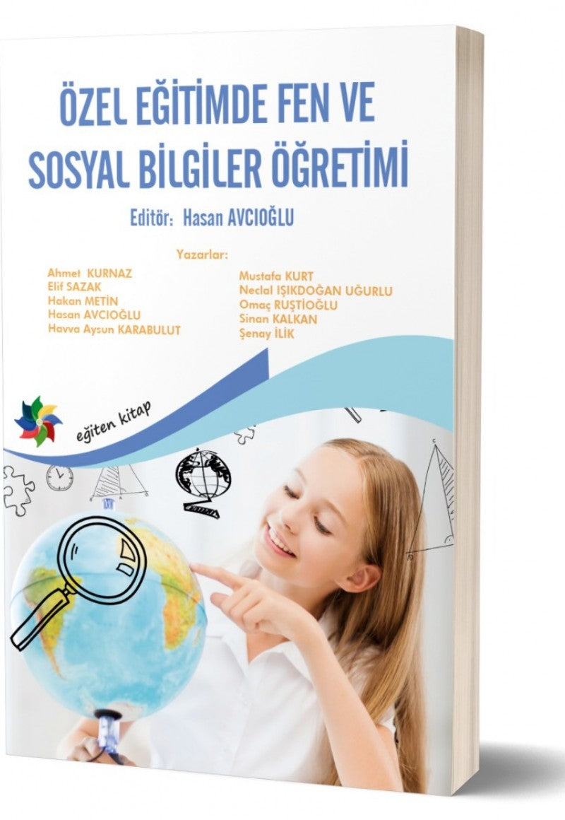ÖZEL EĞİTİMDE FEN ve SOSYAL BİLGİSİ ÖĞRETİMİ- Ed: Doç. Dr. Hasan AVCIOĞLU