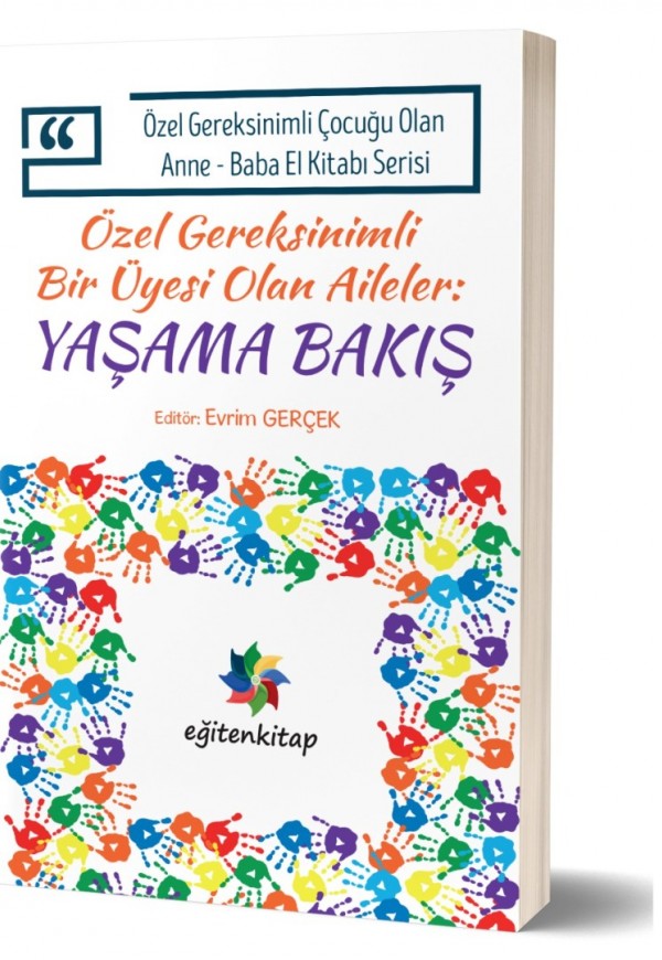 Özel Gereksinimli Çocuğu Olan Anne - Baba El Kitabı Serisi: OTİZM SPEKTRUM BOZUKLUĞU