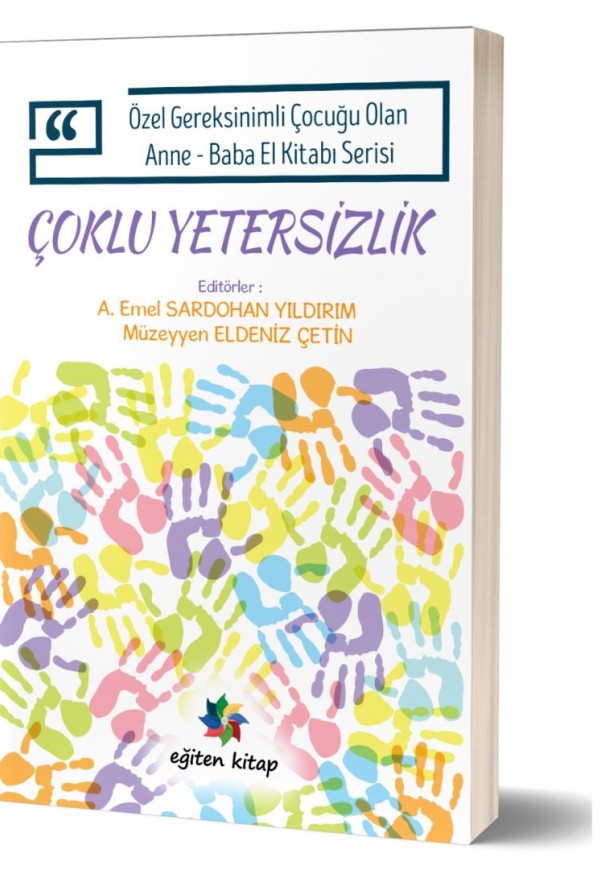 Özel Gereksinimli Çocuğu Olan Anne - Baba El Kitabı Serisi ÇOKLU YETERSİZLİK