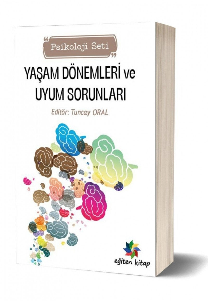 YAŞAM DÖNEMLERİ VE UYUM SORUNLARI