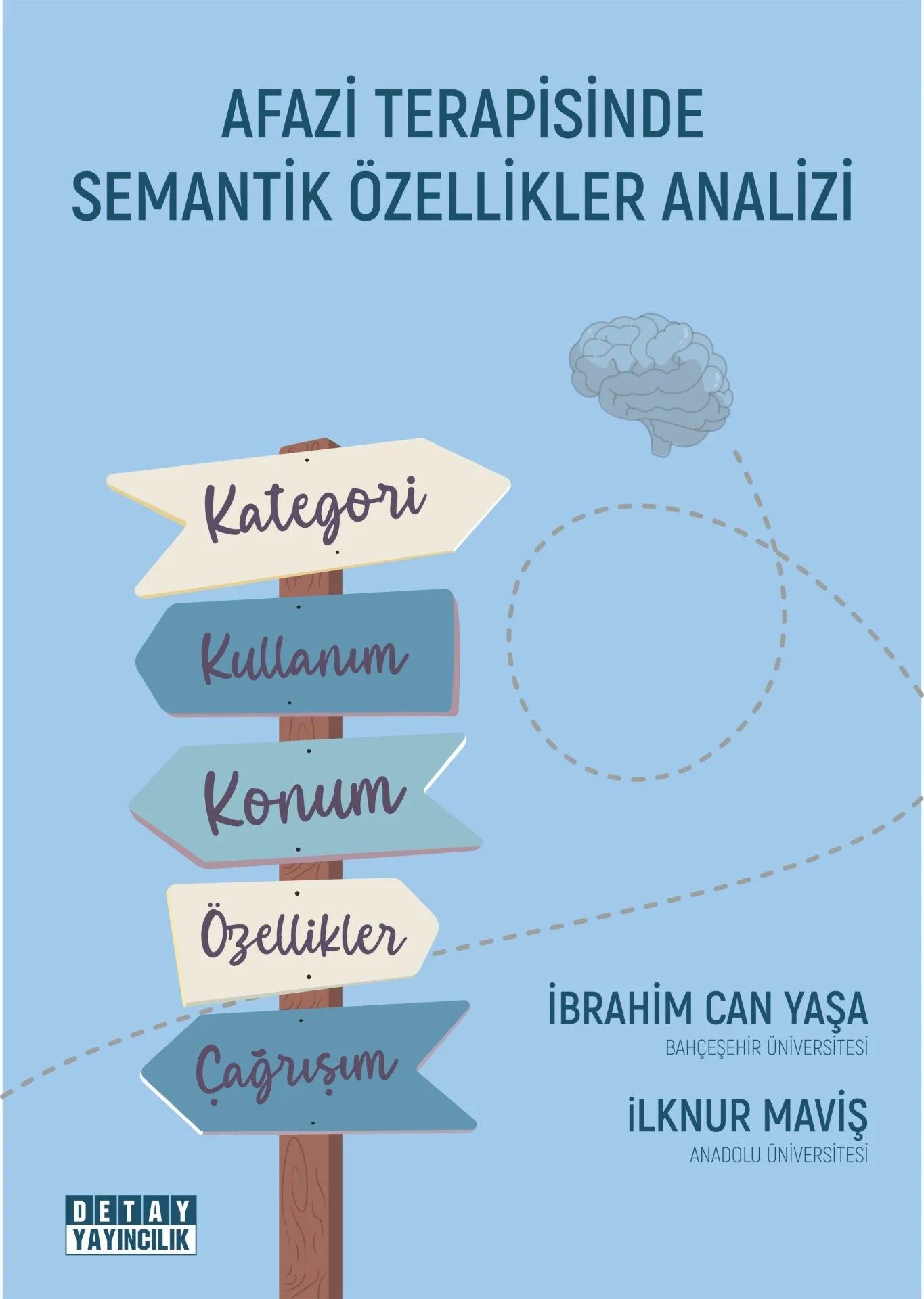 AFAZİ TERAPİSİNDE SEMANTİK ÖZELLİKLER ANALİZİ