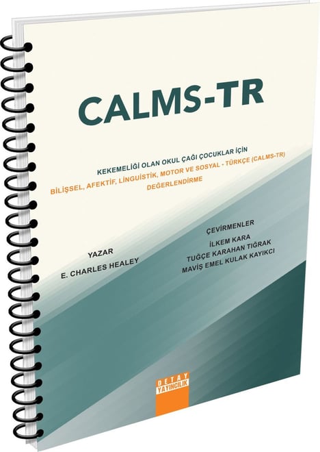 CALMS - TR KEKEMELİĞİ OLAN OKUL ÇAĞI ÇOCUKLAR İÇİN BİLİŞSEL , AFEKTİF , LİNGUİSTİK, MOTOR VE SOSYAL - TÜRKÇE ( CALMS - TR ) DEĞERLENDİRME