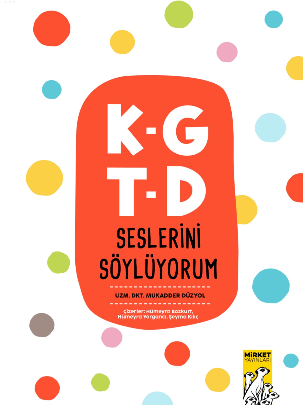 K-G-T-D Seslerini Söylüyorum