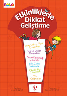 Etkinliklerle Dikkat Geliştirme 4+ Yaş: Bilişsel Derinlik ve Odaklanma Gücü