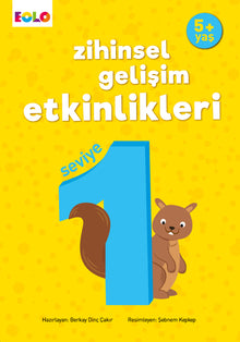 5+ Yaş Zihinsel Gelişim Etkinlikleri: Seviye 1 ile Akademik Temelleri Atın!