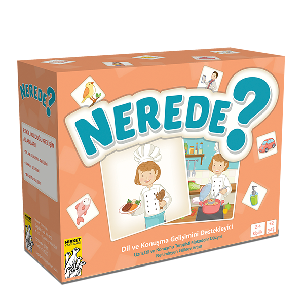 Nerede ?