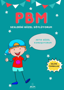 PBM Seslerini Güzel Söylüyorum – Artitülasyon ve Dil Gelişim Rehberi