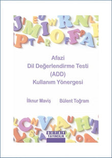 AFAZİ DİL DEĞERLENDİRME TESTİ ( ADD ) KULLANIM YÖNERGESİ
