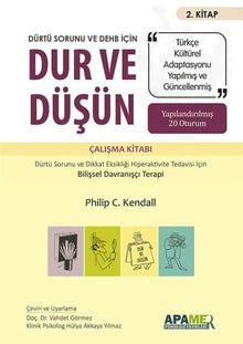 Dürtü Sorunu ve DEHB İçin Bilişsel Davranışçı Terapi: Uzmanlar ve Aileler İçin Uygulama Kılavuzu